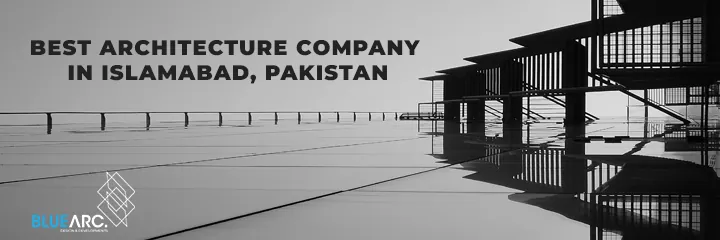 Top Architecture Firm in Islamabad