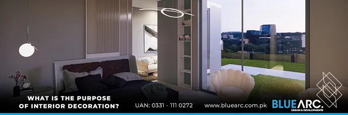 What is the Purpose of Interior Decoration?